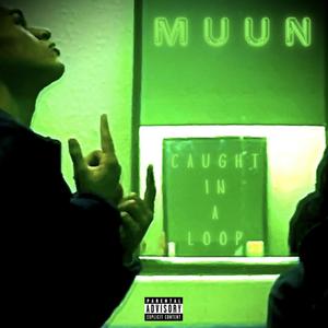 Caught In A Loop (Explicit)