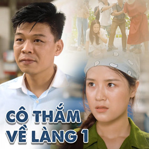 CÔ THẮM VỀ LÀNG 1 (Shorts Version)