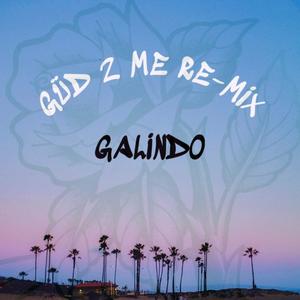 GÜD 2 ME (RE-MIX|Explicit)