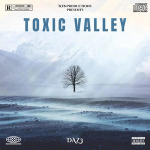 Toxic Valley (Explicit)