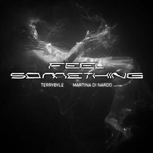 Feel Something (feat. Martina Di Nardo)