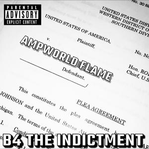 B4 The Indictment (Explicit)