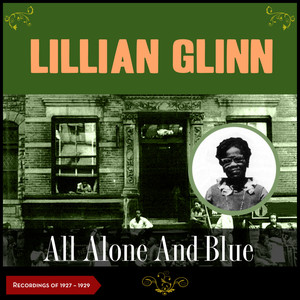 All Alone and Blue (Recordings of 1927 & 1929)