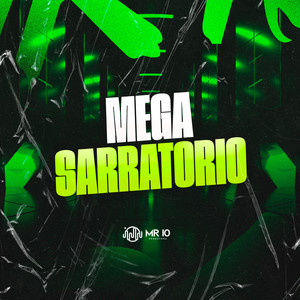 Mega Sarratório (Explicit)