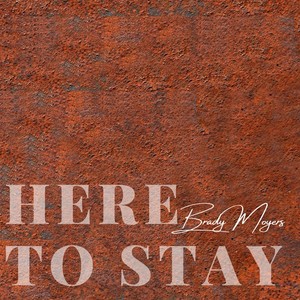 Here to Stay