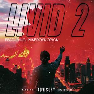 LIVID 2 (feat. Mikeroskopick) (Explicit)