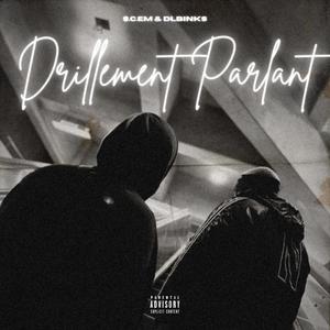 Drillement Parlant (Explicit)