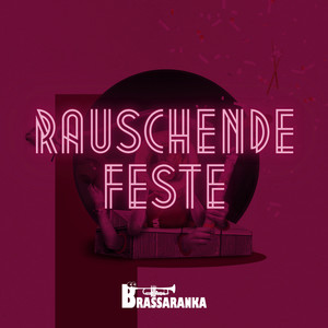 Rauschende Feste