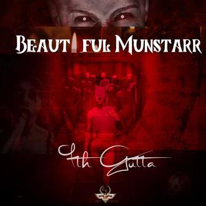 Beautiful Munstarr (Explicit)