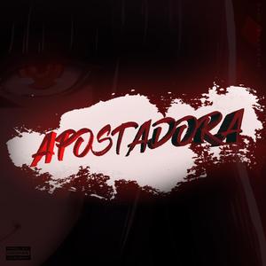 Apostadora (Explicit)