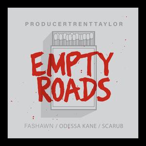 Empty Roads (feat. Odessa Kane & Scarub) (Explicit)