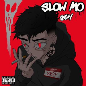 SLOW MO (Explicit)