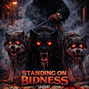 Standing On Bidness (Explicit)