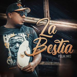 La Bestia (Explicit)