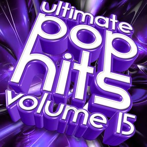 Ultimate Pop Hits, Vol 15