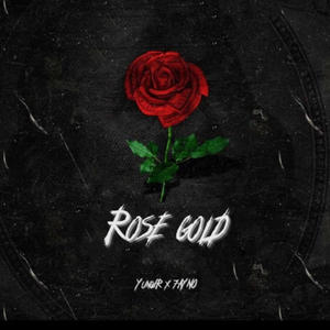 Rose gold (feat. 7AYNO)