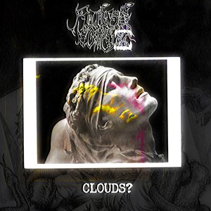 Clouds?, Pt. 1