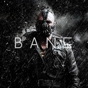 Bane (Explicit)