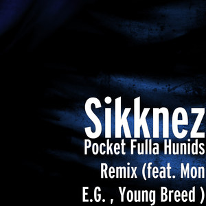 Pocket Fulla Hunids Remix(feat. Mon E.G. , Young Breed) (Explicit)