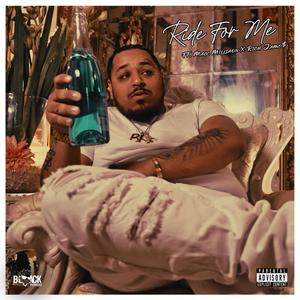 Ride For Me (feat. Macc Milliaon & Rich Jame$) (Explicit)