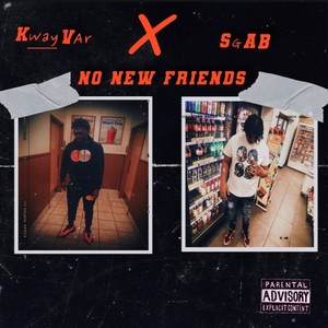 No new friends (feat. Kway Var) [Explicit]