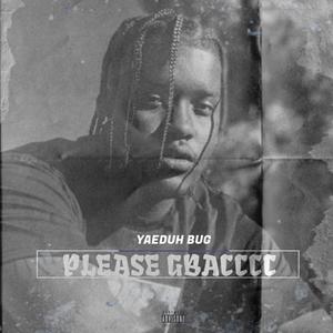 Please Gbacccc (Explicit)