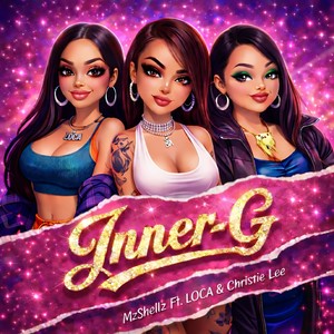 Inner-G (feat. LOCA & Christie Lee) (Explicit)