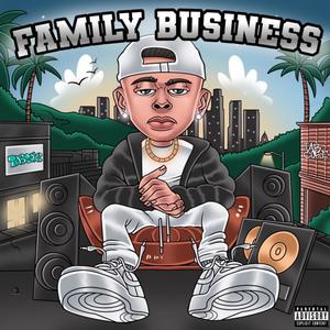 Family Business (Explicit)