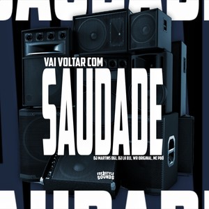 Volta Com Saudade (Explicit)