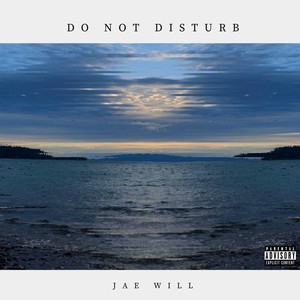 Do Not Disturb (Explicit)