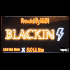 Blackin ! (Explicit)