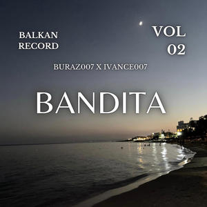 BANDITA (feat. IVANCE, STEFAN) (Explicit)