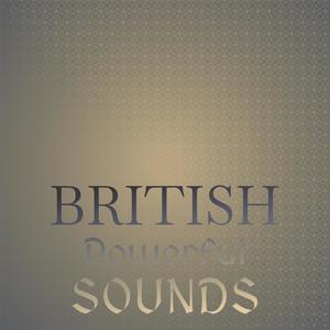 British Powerful Sounds