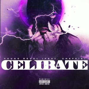 Celibate (feat. Cheffie) (Explicit)