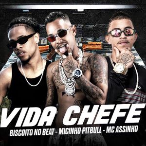 Vida de Chefe (Explicit)