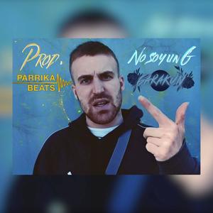 No Soy Un G (feat. Parrika Beats) (Explicit)