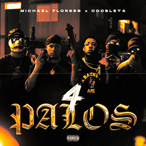 4 Palos (Explicit)