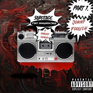 Sabotage (feat. Annunaki Cruz & Careless Nemesis) (Explicit)