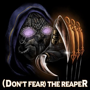 (Don't Fear) the Reaper