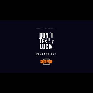 Don,t test luck Chapter One (One Track) [Explicit]