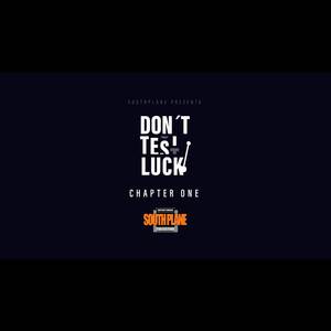 Don,t test luck Chapter One (One Track|Explicit)