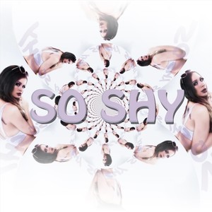 So Shy