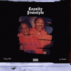Loyalty Freestyle (Explicit)