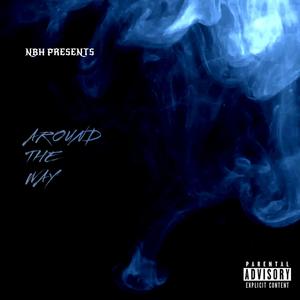Around The Way (Explicit)