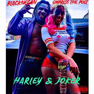 Harley & Joker/Toxic Relationship (feat. Empress The Poet) [Explicit]