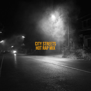 City Streets: Hot Rap Mix