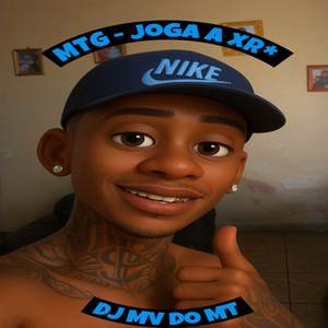Mtg - Joga a Xr* (Explicit)