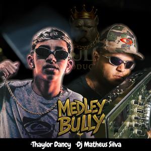 Medley Bully