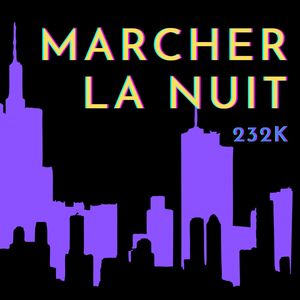 Marcher la Nuit