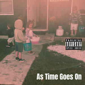 As Time Goes On (Explicit)